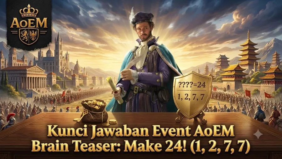Kunci Jawaban Event AoEM Brain Teaser: Make 24! (1, 2, 7, 7)